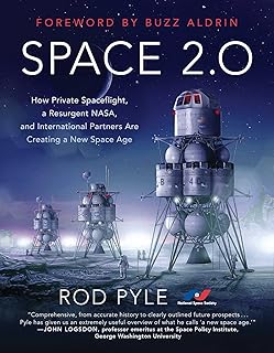 Space 2.0: How Private Spaceflight, a Resurgent NASA, and Int