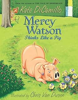 PENGUIN Mercy Watson Thinks Like a Pig: 5