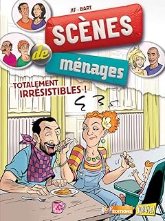 Scènes de ménages - tome 5 Totalement irrésistible (05)