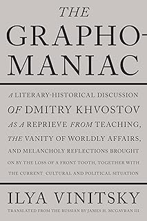 The Graphomaniac: A Literary-Historical Discussion of Dmitry Khvostov