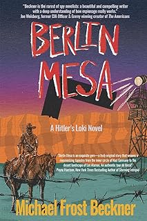 Berlin Mesa: A Hitler's Loki Novel: 1