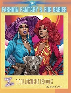 Fashion Fantasy and Fur Babies Coloring Book