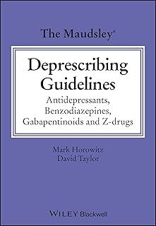 The Maudsley Deprescribing Guidelines: Antidepressants, Benzodiazepines, Gabapentinoids and Z-Drugs