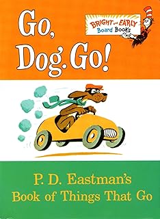 Go, Dog. Go!: P.D. Eastman'S Book of Things That Go