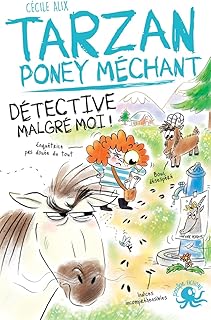 Tarzan, poney méchant - Tome 04 Détective malgré m