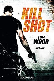 Kill Shot: Victor 4 - Thriller