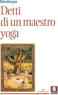 Detti di un maestro di yoga (I pellicani)