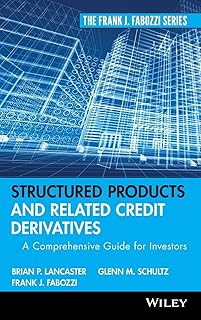 Structured Products and Related Credit Derivatives: A Comprehensive Guide for Investors