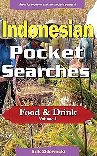 Indonesian Pocket Searches - Food & Drink - Volume 1: A Set of Word Search Puzzles to Aid Your Language Learning