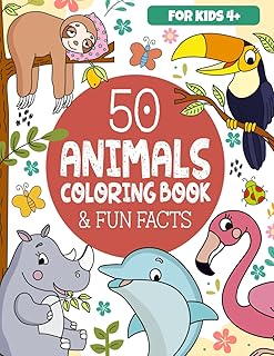 50 Animals Coloring Book & Fun Facts for Kids: Discover a Colorful World of Amazing Animals