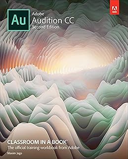 Adobe Audition CC Classroom in a Book -Classroom in a Book -Adobe