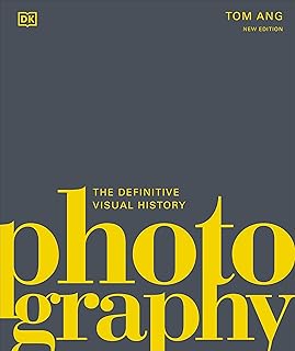 Photography: The Definitive Visual History