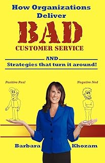 How Organizations Deliver BAD Customer Service: (And Strategies that Turn it Around!)