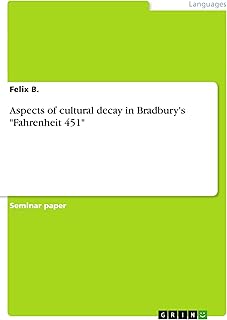 Aspects of cultural decay in Bradbury's Fahrenheit 451