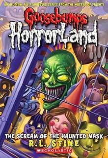 Scream of the Haunted Mask (Goosebumps Horrorland #4): Volume 4