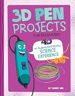 3D Pen Projects for Beginners: 4D an Augmented Reading Experience