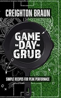 Game Day Grub: Simple Recipes for Peak Performance