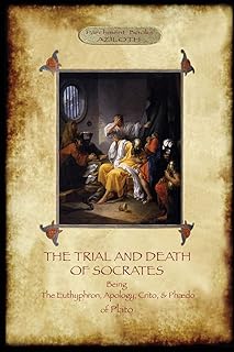 The Trial and Death of Socrates: With 32-page introduction, footnotes and Stephanus references by F.C. Church, translator (Aziloth Books)