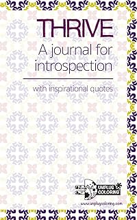 Thrive a Journal for Introspection: With Inspirational Quotes