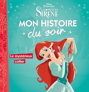 LA PETITE SIRÈNE - Mon Histoire du Soir - Ariel et le mystérieux collier - Disney Princesses