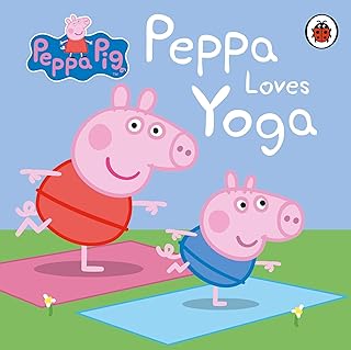 PENGUIN Peppa Pig: Peppa Loves Yoga