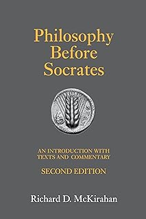 Philosophy Before Socrates: An Introduction with Texts and Commentary