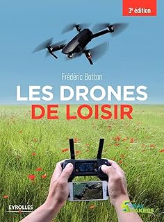 LES DRONES DE LOISIR