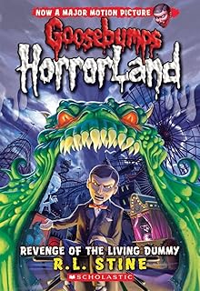 Revenge of the Living Dummy (Goosebumps HorrorLand (Volume 1)