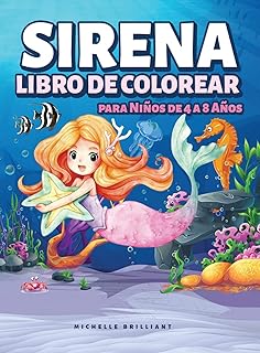 Sirena Libro de Colorear para Niños de 4 a 8 Años: 50 imágenes con escenarios marinos que entretendrán a los niños y los involucrarán en actividades creativas y relajantes