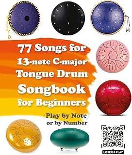 77 Songs for 13-note C-major Tongue Drum. Songbook for Beginners