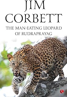 The Man-Eating Leopard of Rudraprayag