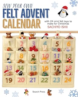 Search Press Sew Your Own Felt Advent Calendar: With 24 Mini Felt Toys To Make For Christmas