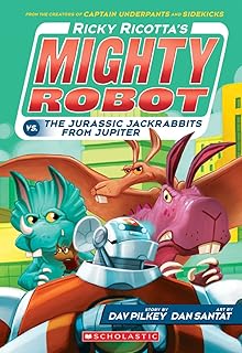 Scholastic Ricky Ricotta's Mighty Robot vs. the Jurassic Jackrabbits from Jupiter (Ricky Ricotta's Mighty Robot #5), Volume 5