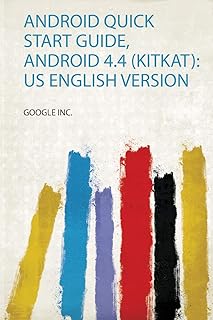 Android Quick Start Guide, Android 4.4 (Kitkat): Us English Version