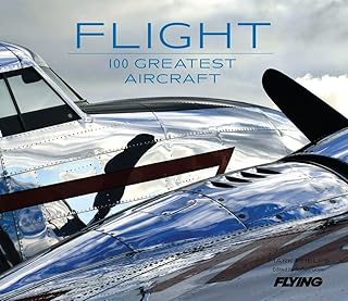 Flight: 100 Greatest Aircraft