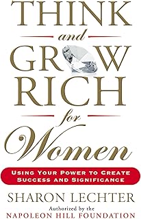 Think and Grow Rich for Women: Using Your Power to Create Success and Significance by Sharon Lechter - Paperback