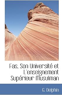 Fas, Son Universite Et L'Enseignement Superieur Musulman