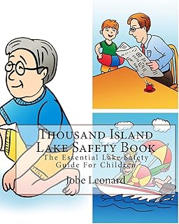 Thousand Island Lake Safety Book: The Essential Lake Safety Guide For Children