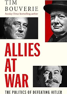 Allies at War: The Politics of Defeating Hitler