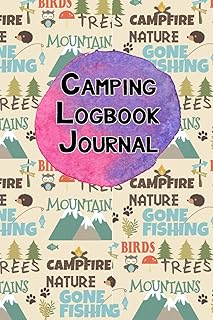 Camping Journal: A Camper Logbook Diary to Keep Track Of Memories with Families and Friends. Road Trip Planner, Glamping Keepsake, Retirement RV Gift ... Songs and Stories, Weather and Pictures