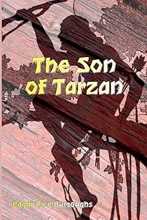 The Son of Tarzan (Illustrated Edition)