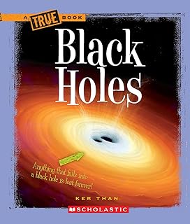 Black Holes (A True Book: Space)