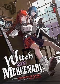 Witch and Mercenary (Light Novel) Vol. 3