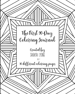 The First 90-Day Coloring Journal: Volume 1