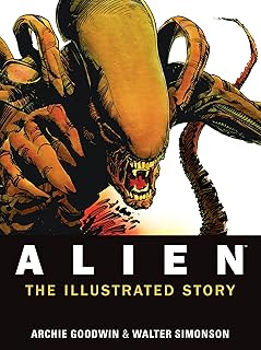 Alien: The Illustrated Story: The Illustrated Story (Facsimile Cover Regular Edition)