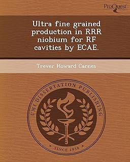 Ultra Fine Grained Production in Rrr Niobium for RF Cavities by Ecae