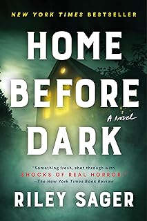 Home Before Dark: A Novel