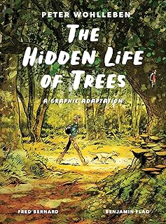 The Hidden Life of Trees: The Graphic Adaptation