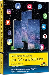 Dein Samsung Galaxy S20, S20+ und S20 Ultra Smartphone mit Android 10 - Einfach alles können