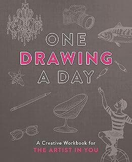 One Drawing A Day: A Creative Workbook For The Artist In All of US